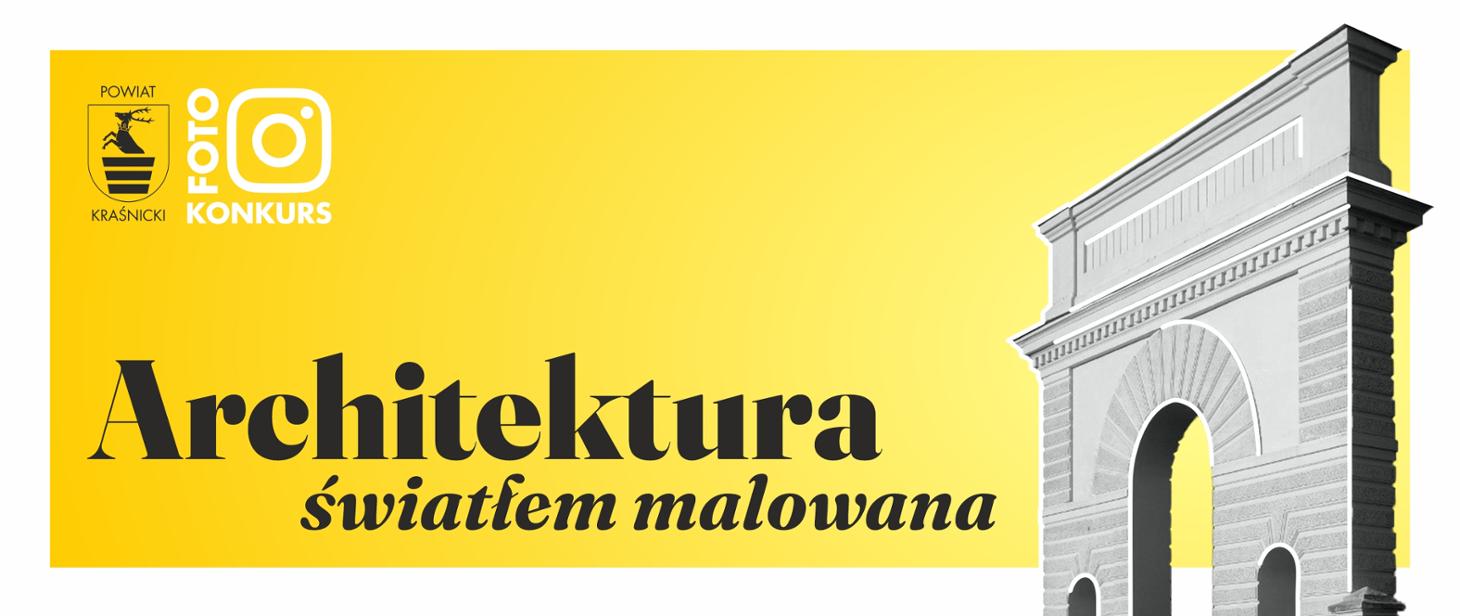 "Konkurs fotograficzny - Architektura światłem malowana - zdjęcie